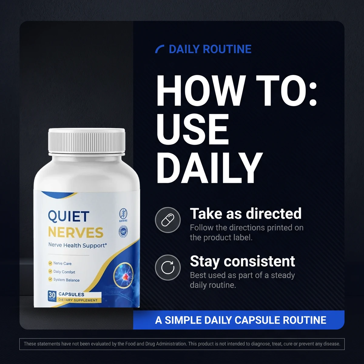How to use Quiet Nerves daily: take as directed and stay consistent as part of a simple daily routine